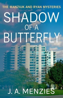 Shadow of a Butterfly: The Case of the Harmless Old Woman: A Paul Manziuk &amp; Jacquie Ryan Mystery - The Manziuk and Ryan Mysteries, #3