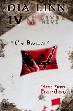 Dia Linn - IV - Le Livre de Neve (Une Bealach) - Dia Linn, #4