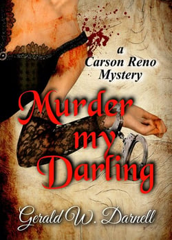 Murder my Darling - Carson Reno Mystery Series, #17