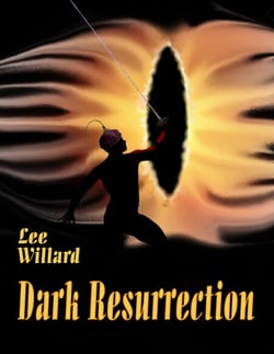 Dark Resurrection - The Adventgures of Dorrick and TongSu, #11