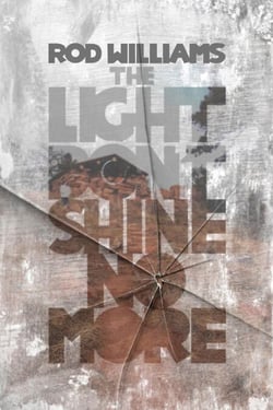 The Light Don't Shine No More