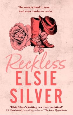 Reckless - A must-read cowboy romance from the Sunday Times bestselling author of Fever Dream