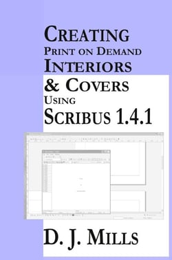 Creating Print On Demand Interiors &amp; Covers Using Scribus 1.4.1