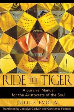 Ride the Tiger - A Survival Manual for the Aristocrats of the Soul