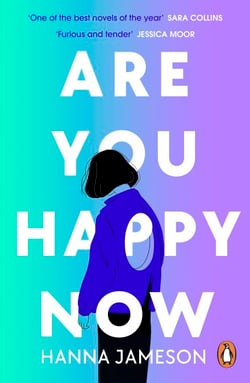 Are You Happy Now - 'One of the best novels of 2023' Sara Collins
