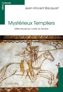 MYSTERIEUX TEMPLIERS -PDF - idées reçues sur l'ordre du Temple