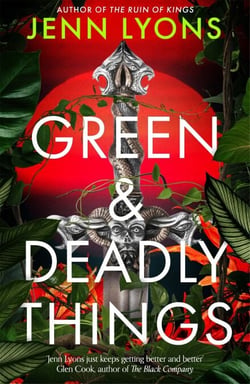 Green and Deadly Things - High-stakes fantasy teeming with necromancy, monsters and cursed magic