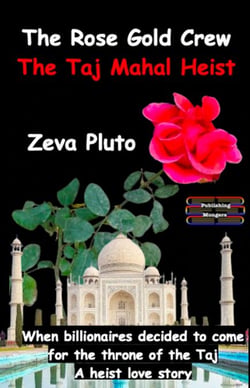 The Rose Gold Crew - The Taj Mahal Heist - Heroes on Both Sides of the Law, #8