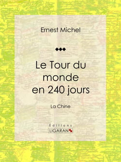 Le Tour du monde en 240 jours - La Chine