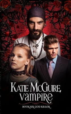 God Killer - Katie McGuire, Vampire