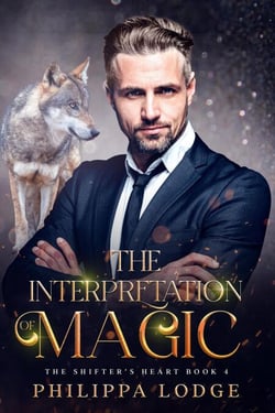 The Interpretation of Magic - The Shifter's Heart, #4