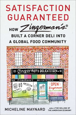 Satisfaction Guaranteed - How Zingerman's Built a Corner Deli into a Global Food Community