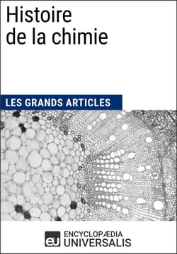 Histoire de la chimie - Les Grands Articles d'Universalis
