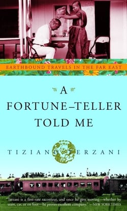 A Fortune-Teller Told Me - Earthbound Travels in the Far East