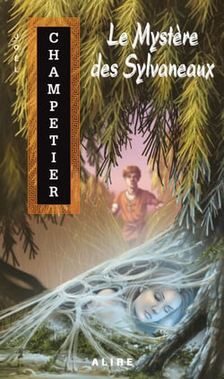Mystère des Sylvaneaux (Le) - La Trilogie de Contremont -3