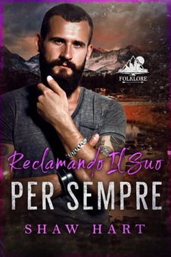 Reclamando il Suo Per Sempre - Folklore, #3