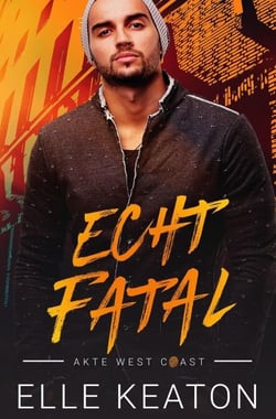 Echt Fatal - Akte West Coast