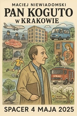 Pan Koguto w Krakowie. Spacer 4 maja 2025
