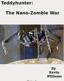 Teddy Hunter: The Nano-zombie War - teddyhunter, #3
