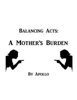 Balancing Acts: A Mother's Burden - The Balancing Acts Universe, #4