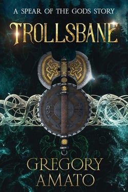 Trollsbane - Spear of the Gods, #0.3