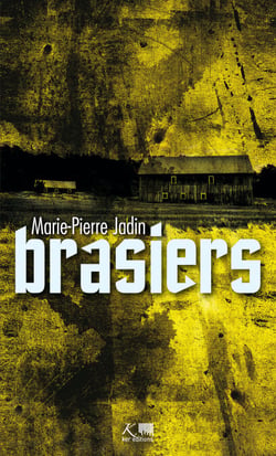 Brasiers - Roman noir