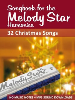 Songbook for the Melody Star Harmonica - 32 Christmas Songs - Melody Star Songbooks, #3