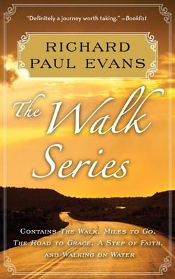 Richard Paul Evans: The Complete Walk Series eBook Boxed Set - The Walk, Miles to Go, Road to Grace, Step of Faith, Walking on Water