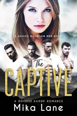 The Captive - A Savage Mountain Reverse Harem Romance