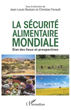 La sécurité alimentaire mondiale - Etats des lieux et prospectives
