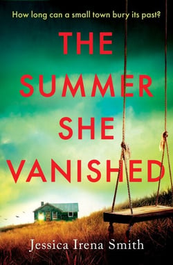 The Summer She Vanished - An addictive and unputdownable crime thriller for summer 2026