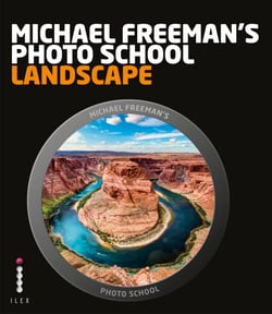 Michael Freeman's Photo School: Landscape - Essential Aspects of Landscape Photography