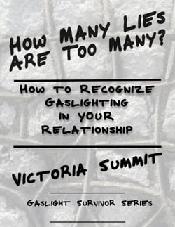 How Many Lies are Too Many? - Gaslight Survivor Series, #2