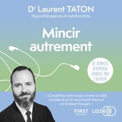 Mincir autrement - 10 séances d'audio hypnose