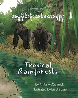 Tropical Rainforests (Burmese-English) - Language Lizard Bilingual Explore