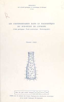 Les chitinozoaires dans le Paléozoïque du Sud-Ouest de l'Europe - Cadre géologique, étude systématique, biostratigraphie