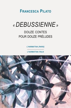 "Debussienne" - Douze contes pour douze préludes