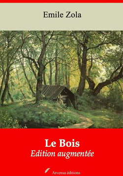 Le Bois – suivi d'annexes - Nouvelle édition 2019