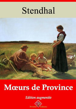 Moeurs de province – suivi d'annexes - Nouvelle édition 2019