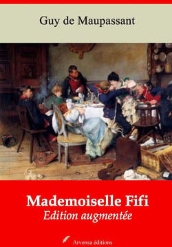 Mademoiselle Fifi – suivi d'annexes - Nouvelle édition 2019