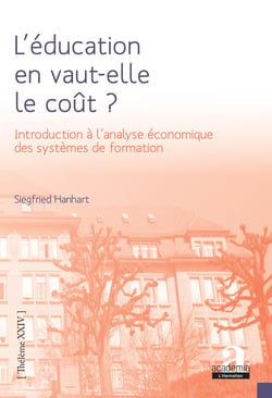 L'éducation en vaut-elle le coût ? - Introduction à l'analyse économique des systèmes de formation