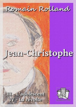 Jean-Christophe - Tomes III et IV