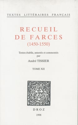 Recueil de farces (1450-1550) - Tome XII