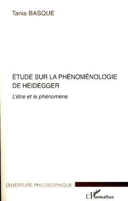 Etude sur la phénoménologie de Heidegger - L'être et le phénomène