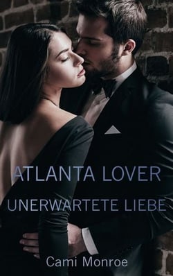 Atlanta Lover - Unerwartete Liebe