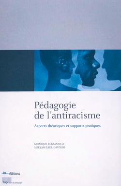Pédagogie de l’antiracisme - Aspects théoriques et supports pratiques