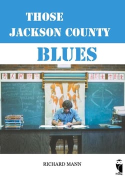 Those Jackson County Blues - autobiographical novel