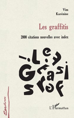 LES GRAFFITIS - 2000 citations nouvelles avec index