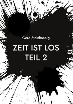 Zeit ist los Teil 2 - Mein Leben