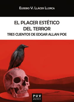 El placer estético del terror - Tres cuentos de Edgar Allan Poe
